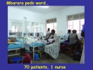 Another med school/hospital about 4 hours out of Kampala.  Main tribe there speaks an entirely different language.  (There are 47 languages in Uganda!)